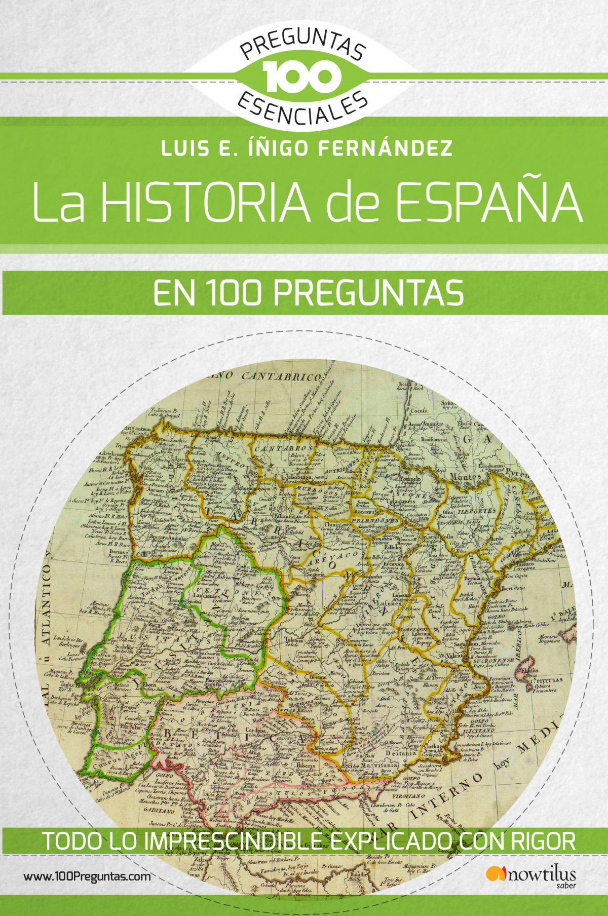  HISTORIA DE ESPAÑA EN 100 PREGUNTAS 