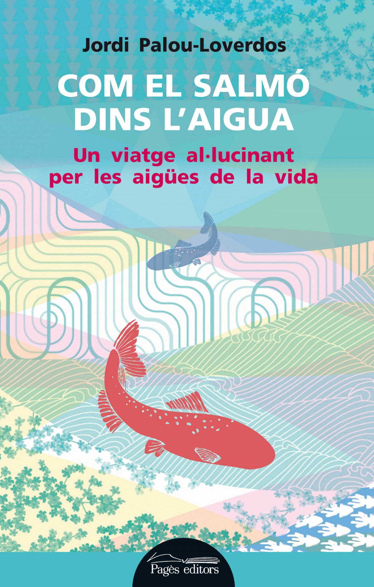 (CAT).277.COM EL SALMO DINS L'AIGUA.(LO MARRACO)