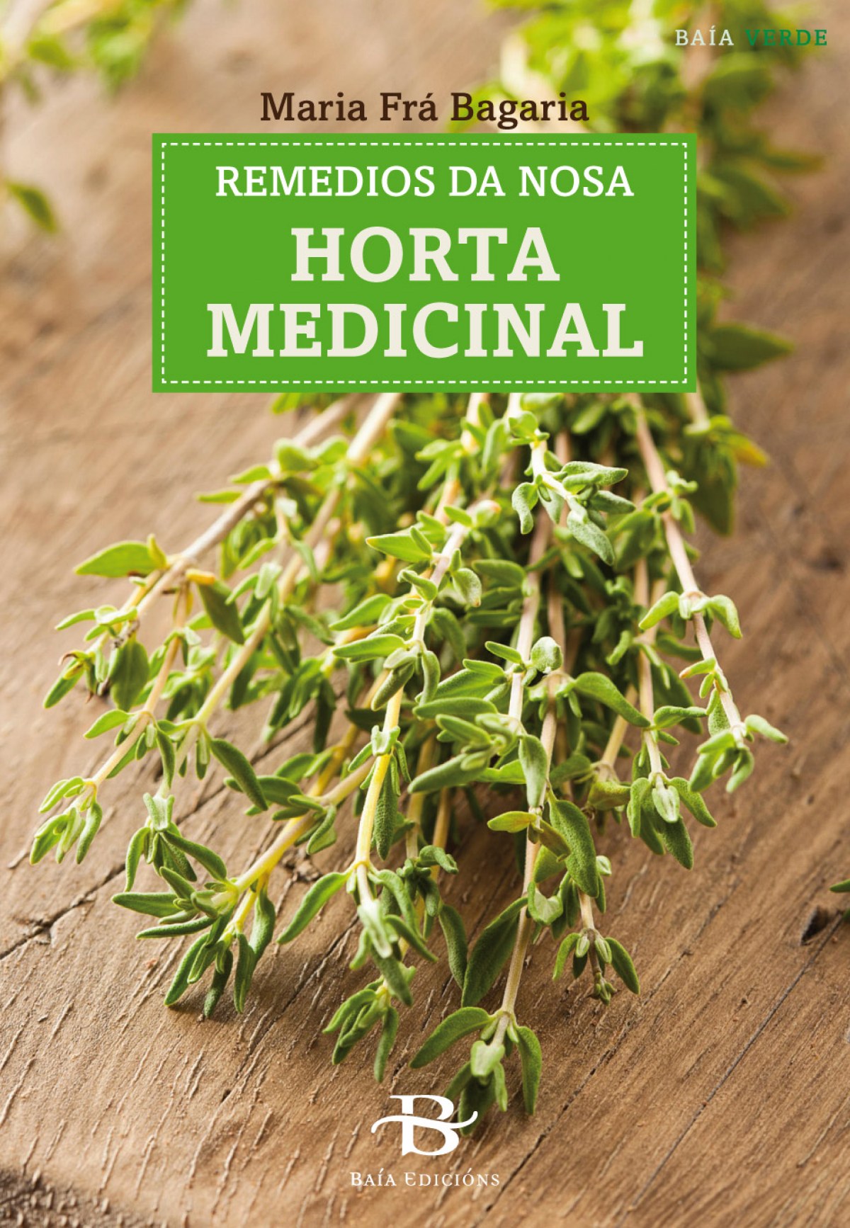  REMEDIOS DA NOSA HORTA MEDICINAL 