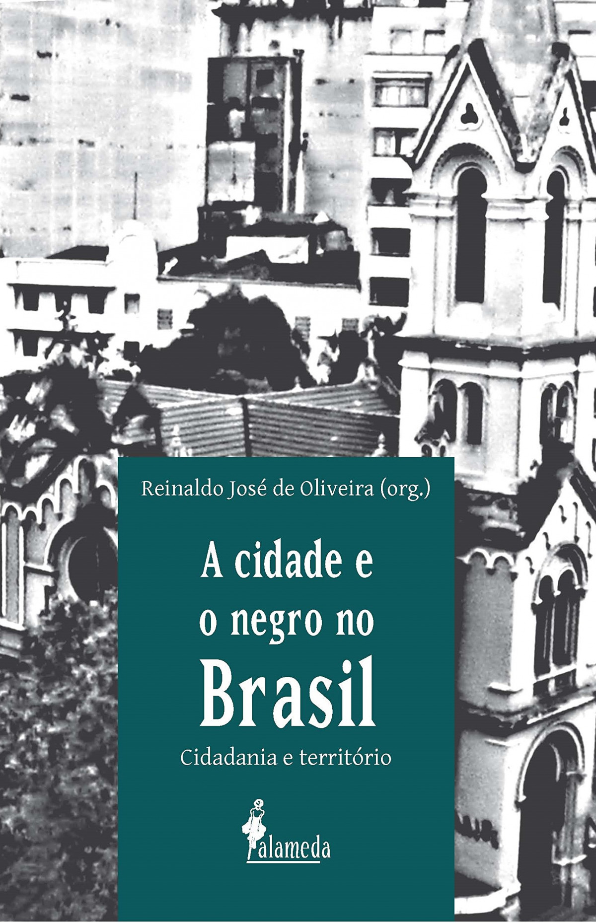 A CIDADE E O NEGRO NO BRASIL