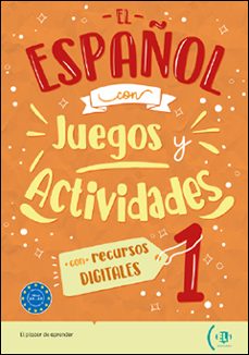  EL ESPAÑOL CON JUEGOS Y ACTIVIDADES 