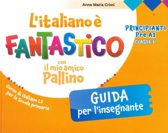  L'ITALIANO È FANTASTICO CON IL MIO AMICO PALLINO GUIDA 1A 