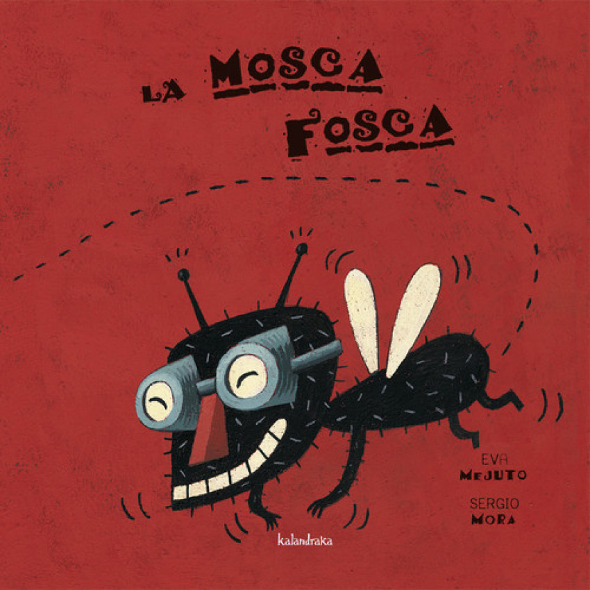  LA MOSCA FOSCA 