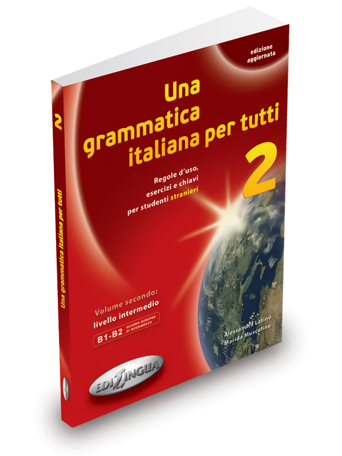 Una grammatica italiana per tutti B1-B2