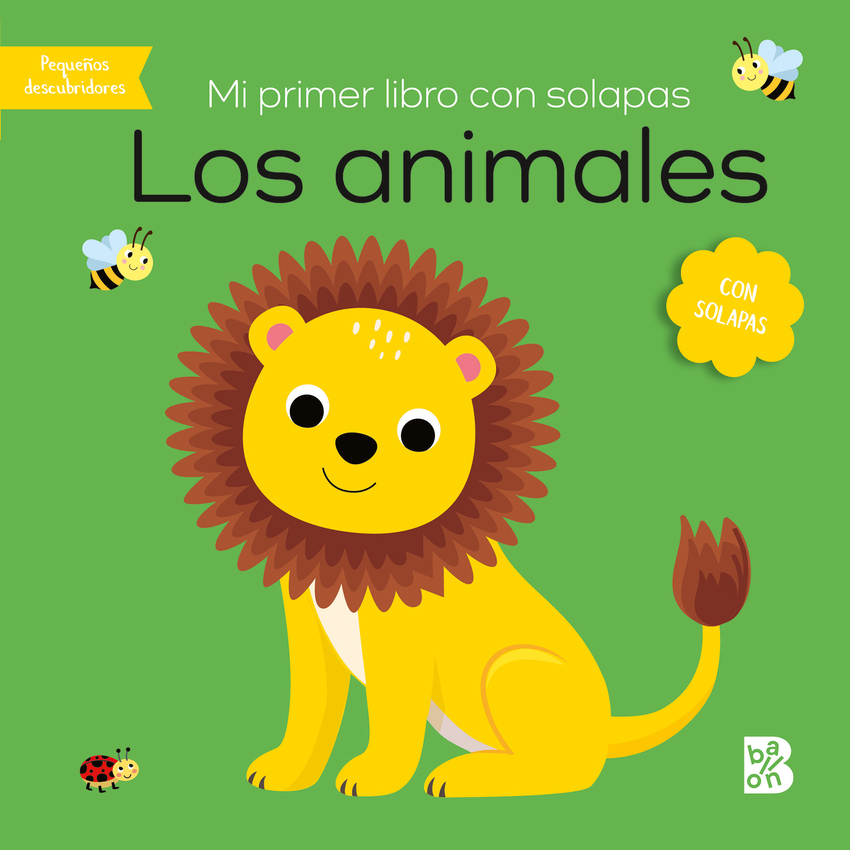MI PRIMER LIBRO CON SOLAPAS - LOS ANIMALES