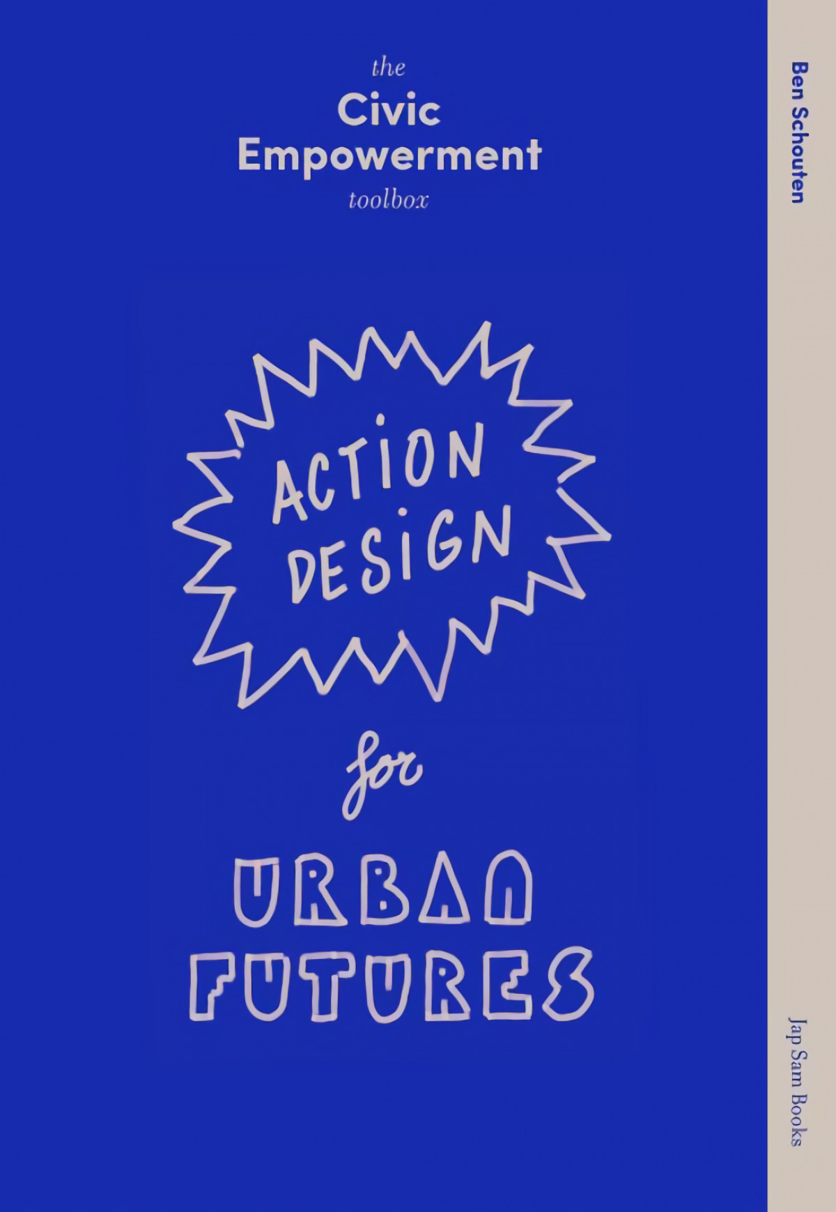 Civic empowerment toolbox:action design for urban futures