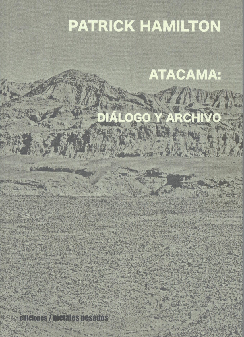 ATACAMA. DIALOGO Y ARCHIVO