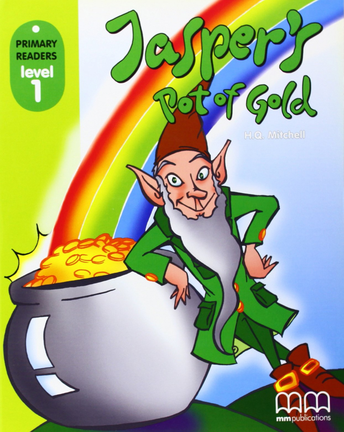 Jasper`s pot of gold.(PRIMARY READERS)