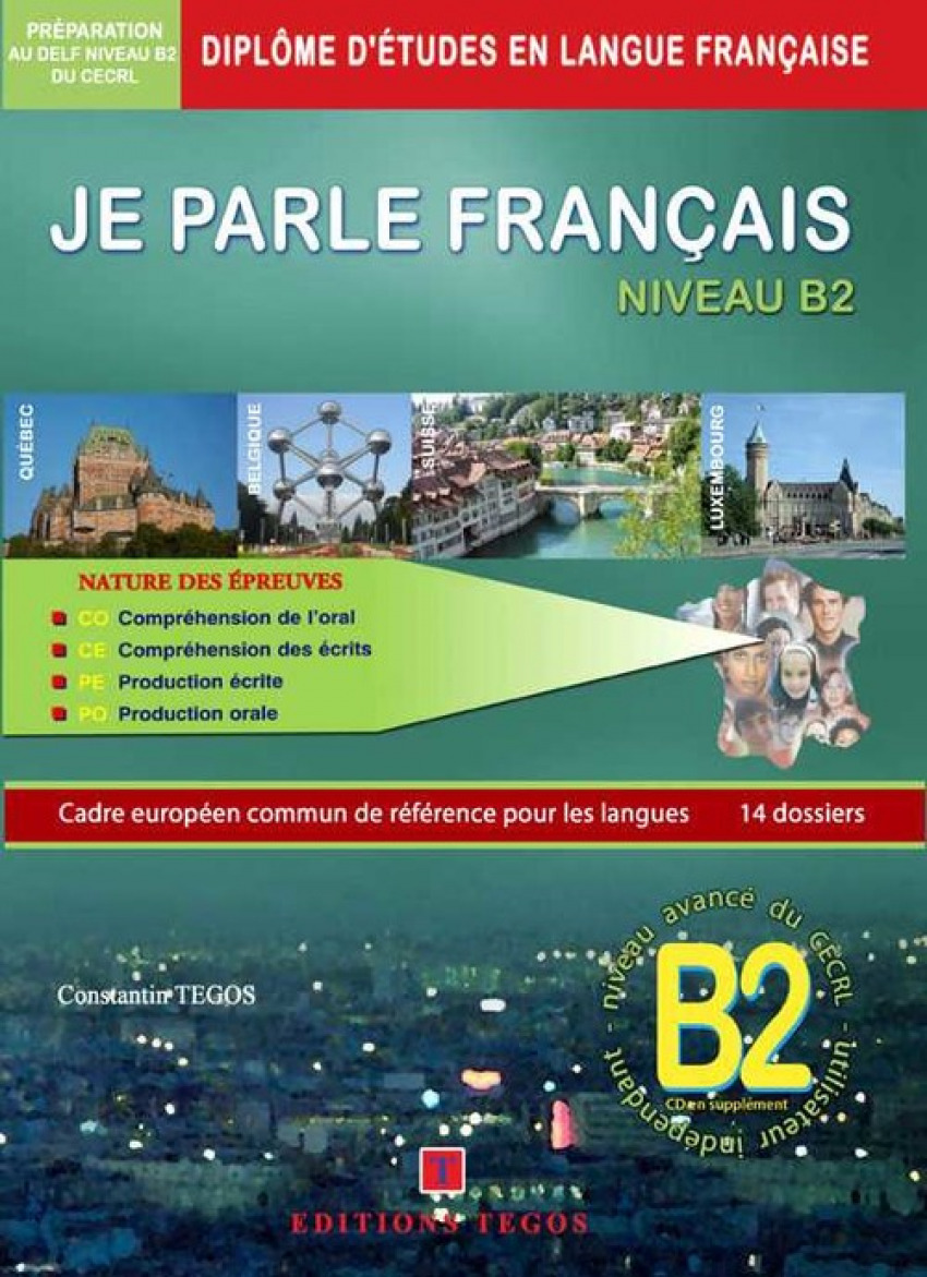 JE PARLE FRANÇAIS DELF NIVEAU B2 +CORRIGES