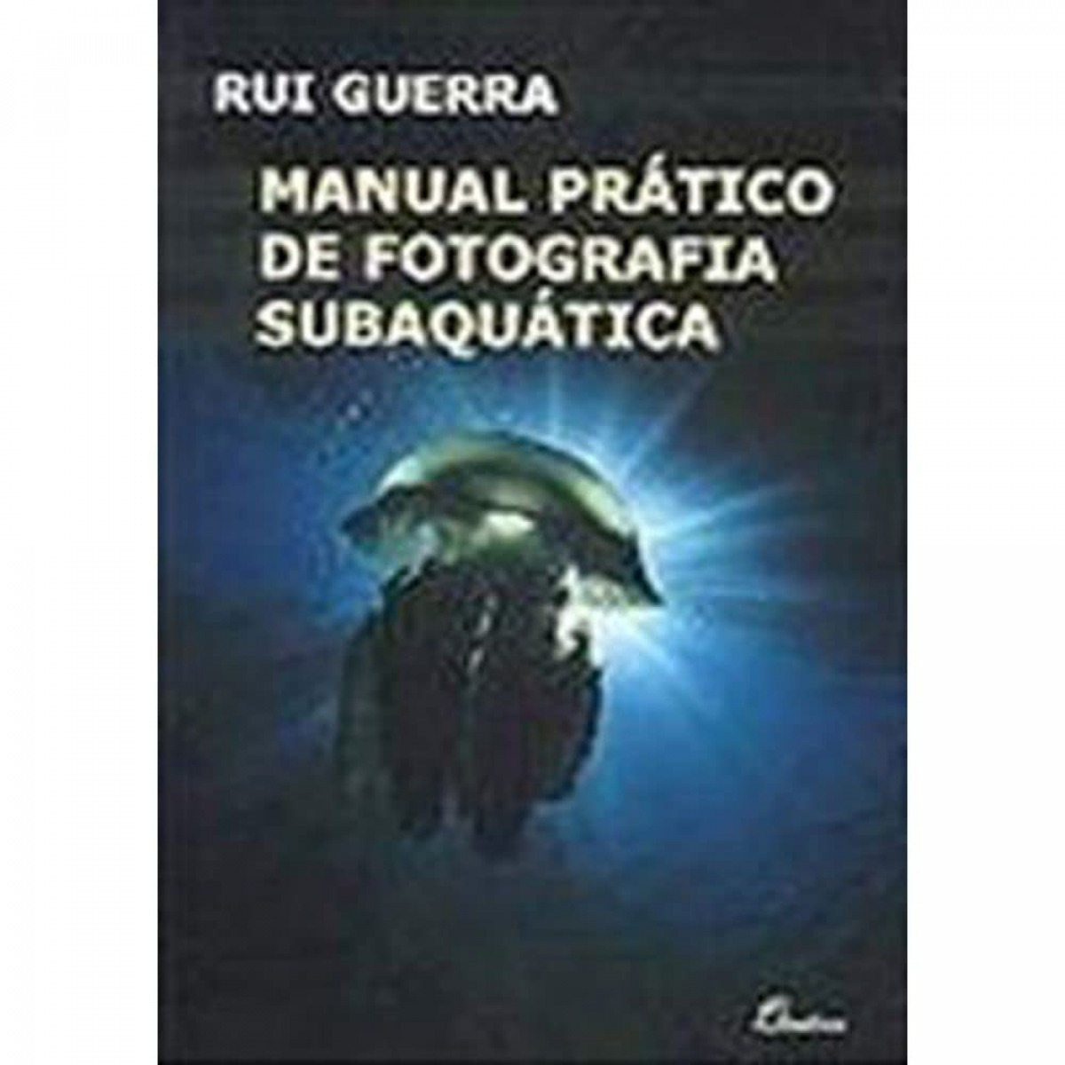 (PORT).MANUAL PRATICO DE FOTOGRAFIA SUBAQUATICA