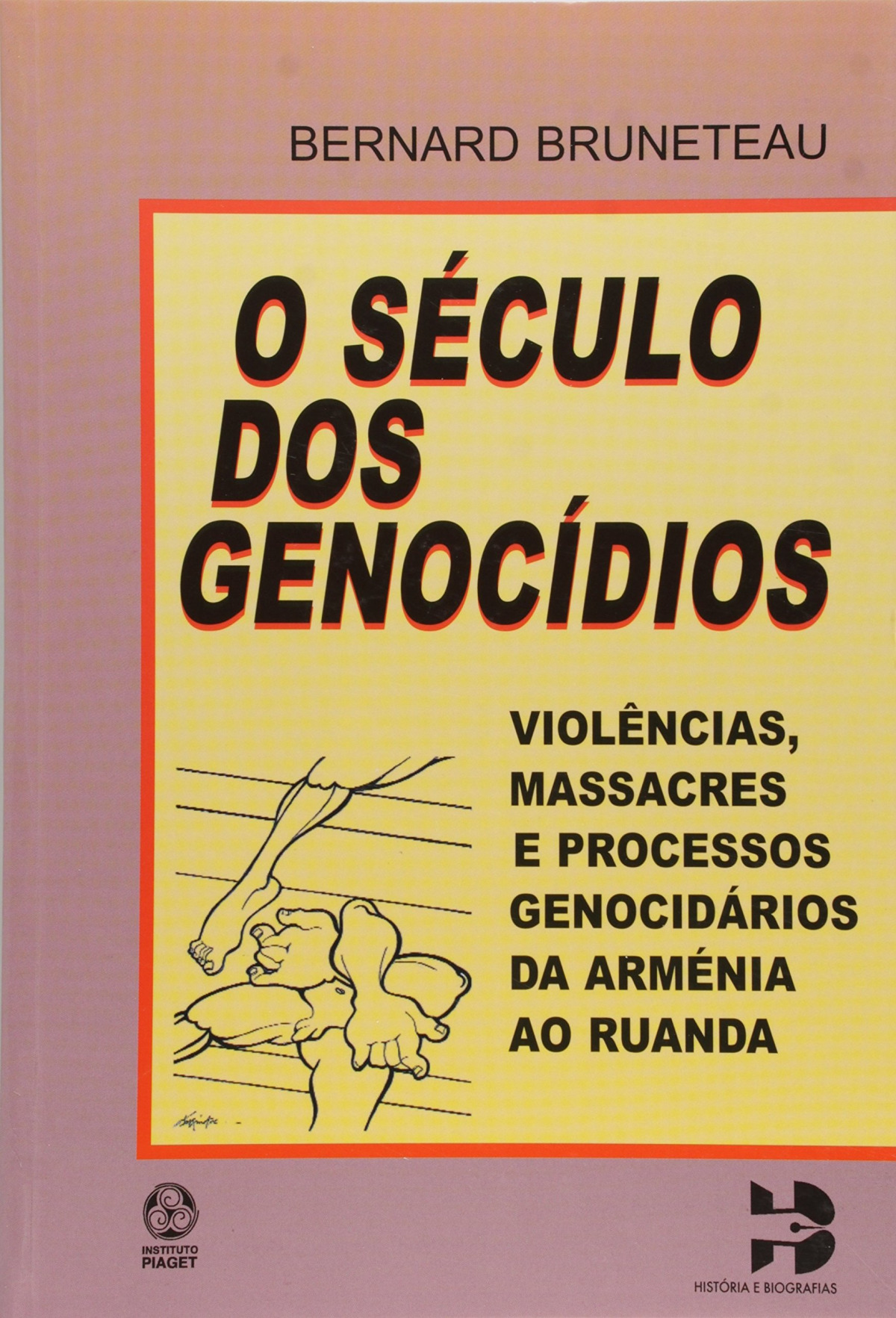 o Século dos Genocídios