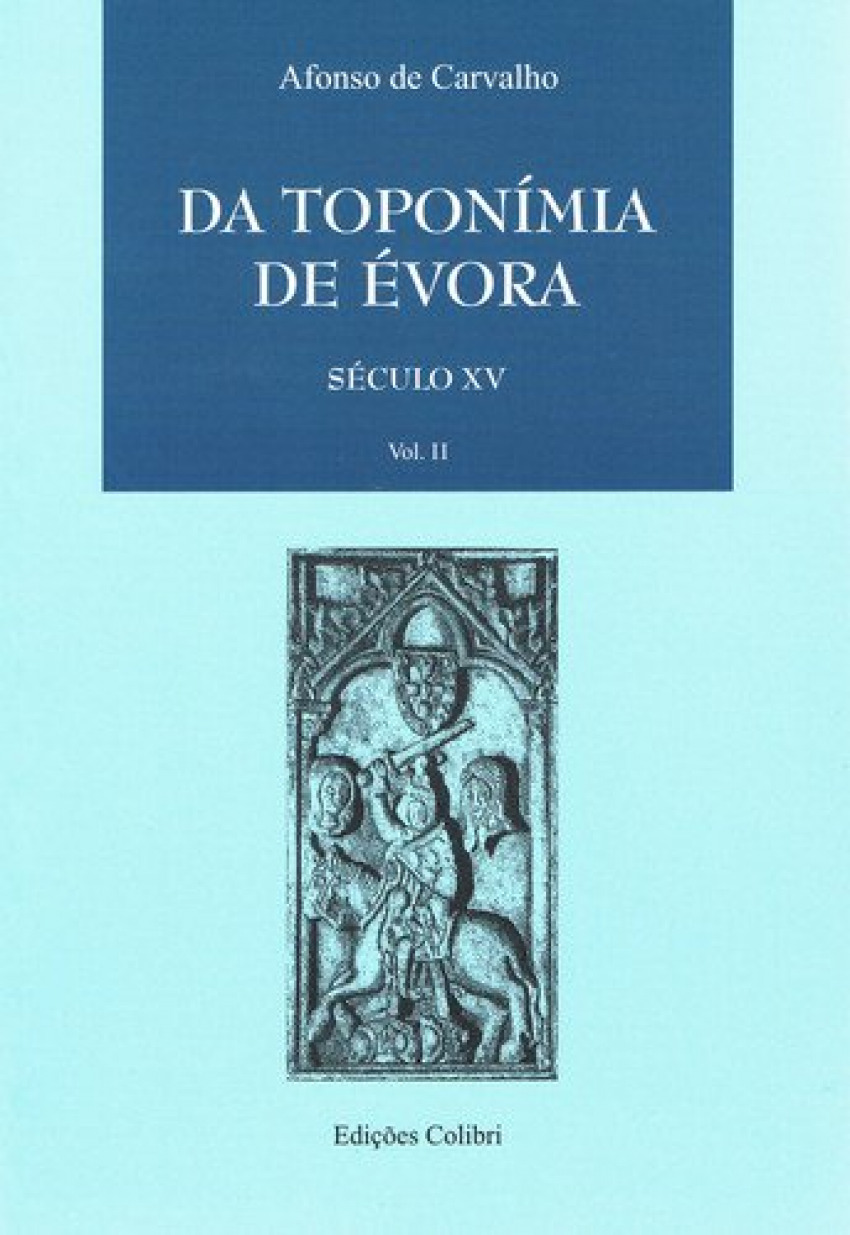 DA TOPONÍMIA DE ÉVORA. SÉCULO XV (VOL. II)