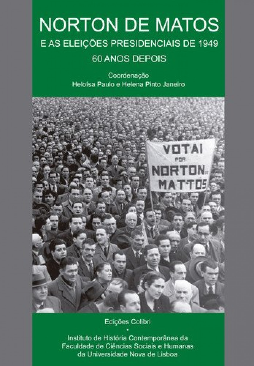 NORTON DE MATOS - E AS ELEIÇOES PRESIDENCIAIS DE 1949, 60 ANOS DEPOIS