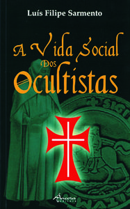 A VIDA SOCIAL DOS OCULTISTAS