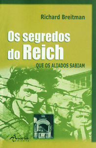 OS SEGREDOS DO REICH QUE OS ALIADOS SABIAM