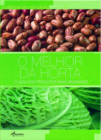 O MELHOR DA HORTA: O GUIA DOS PRODUTOS MAIS SAUDÁVEIS (CART.)