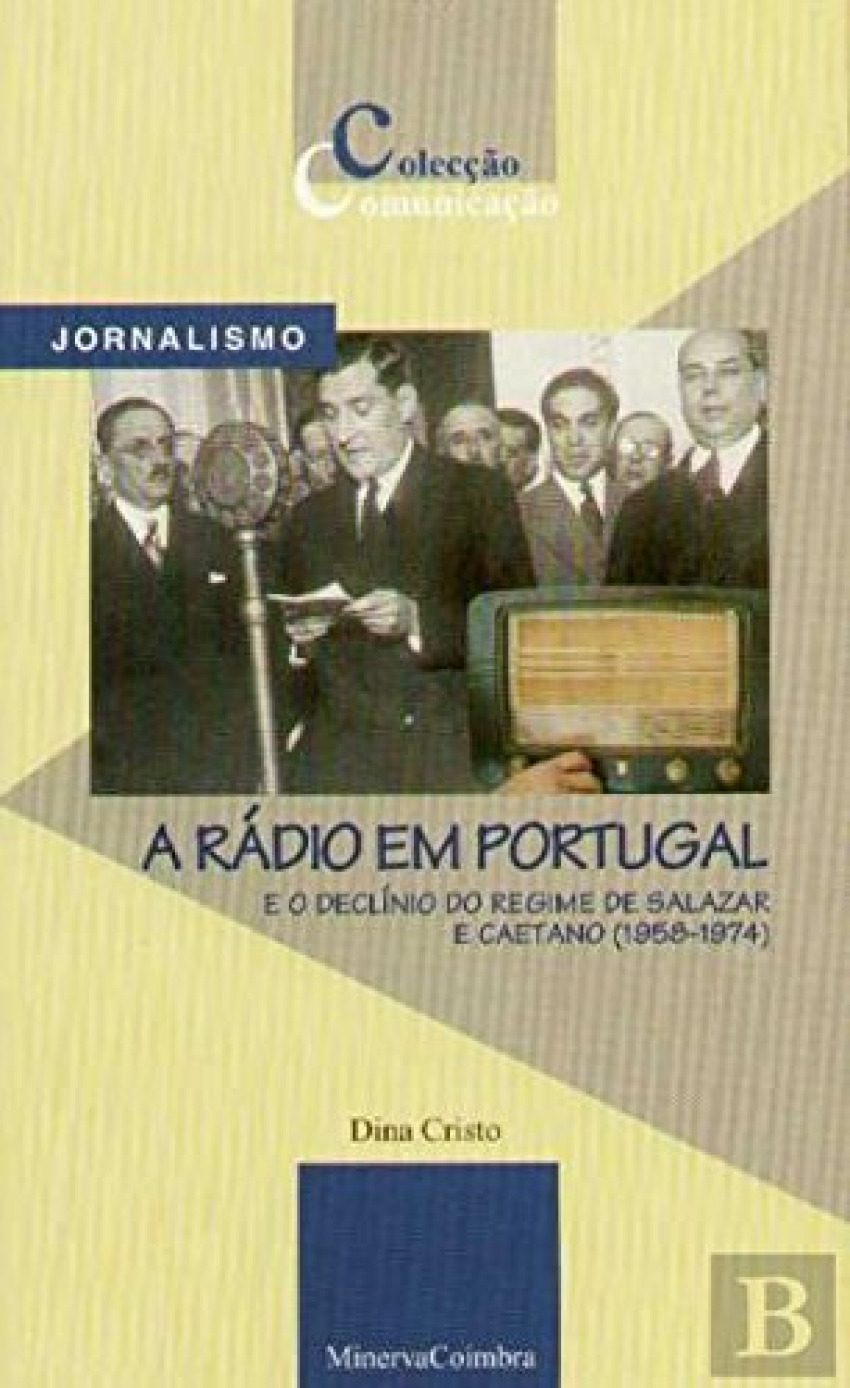 A Rádio em Portugal e o Declínio do Regime de Salazar e Caetano