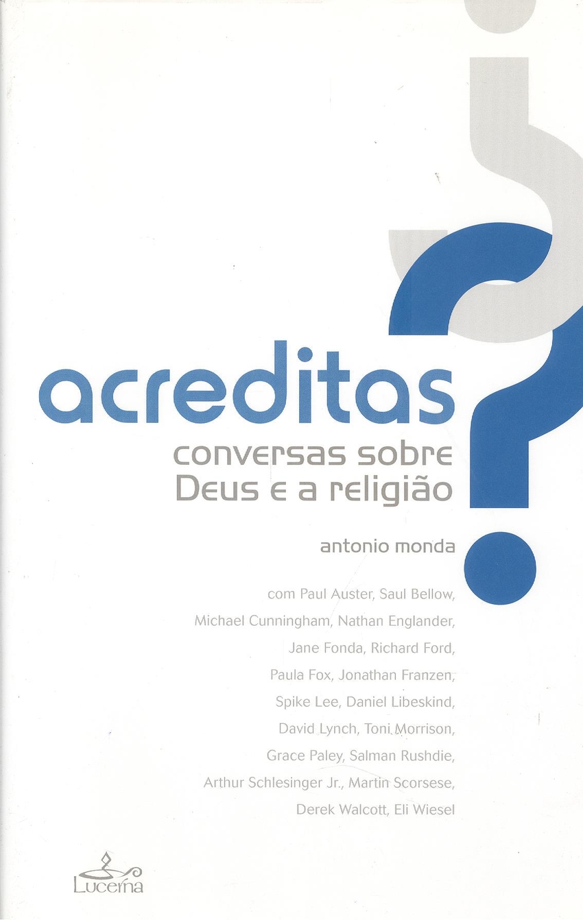 Acreditas? Conversas sobre Deus e a religiao