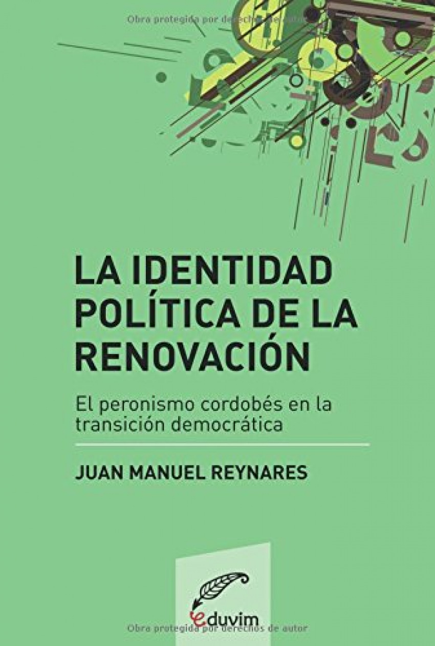 LA IDENTIDAD POLITICA DE LA RENOVACION. EL PERONISMO CORDOB