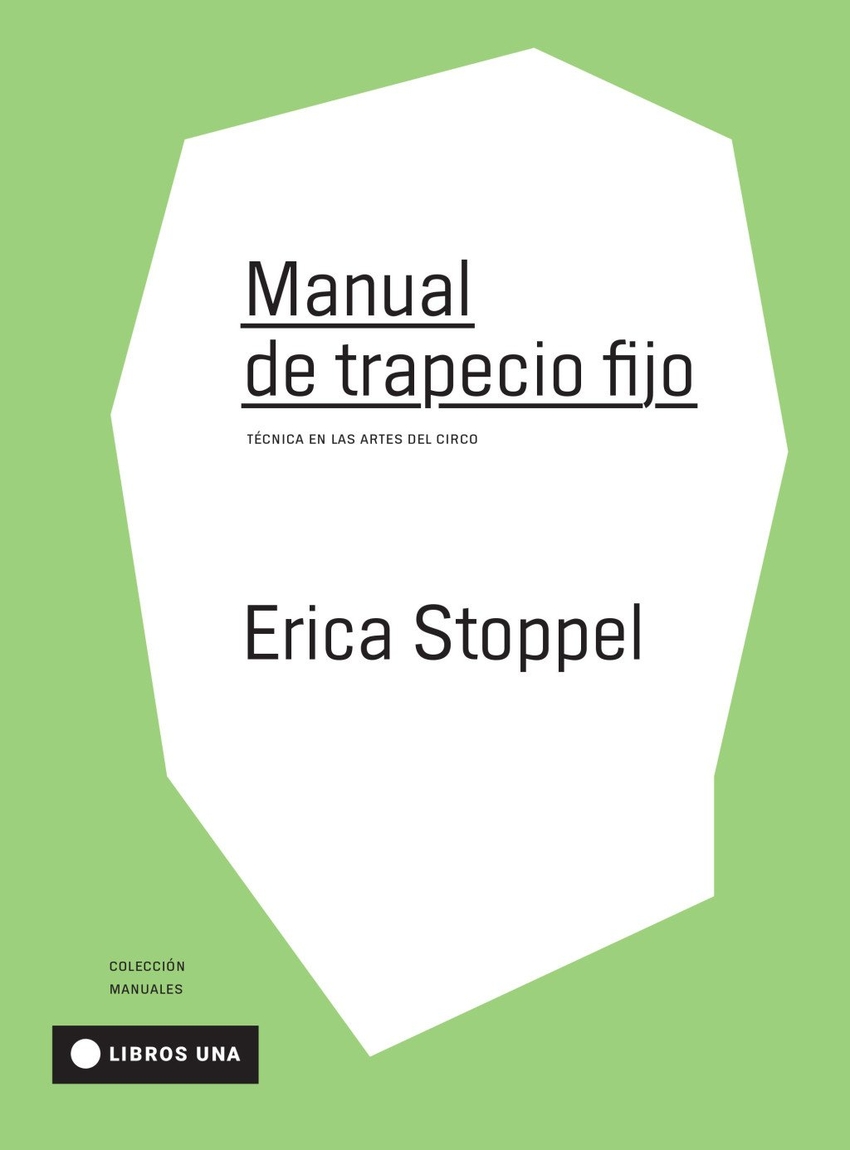  Manual de trapecio fijo:tecnica en las artes del circo 