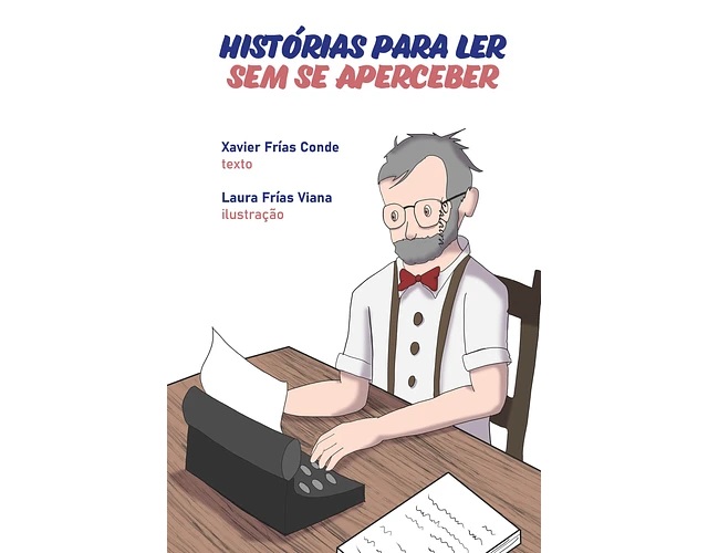 HISTORIAS PARA LER SEM SE APERCEBER