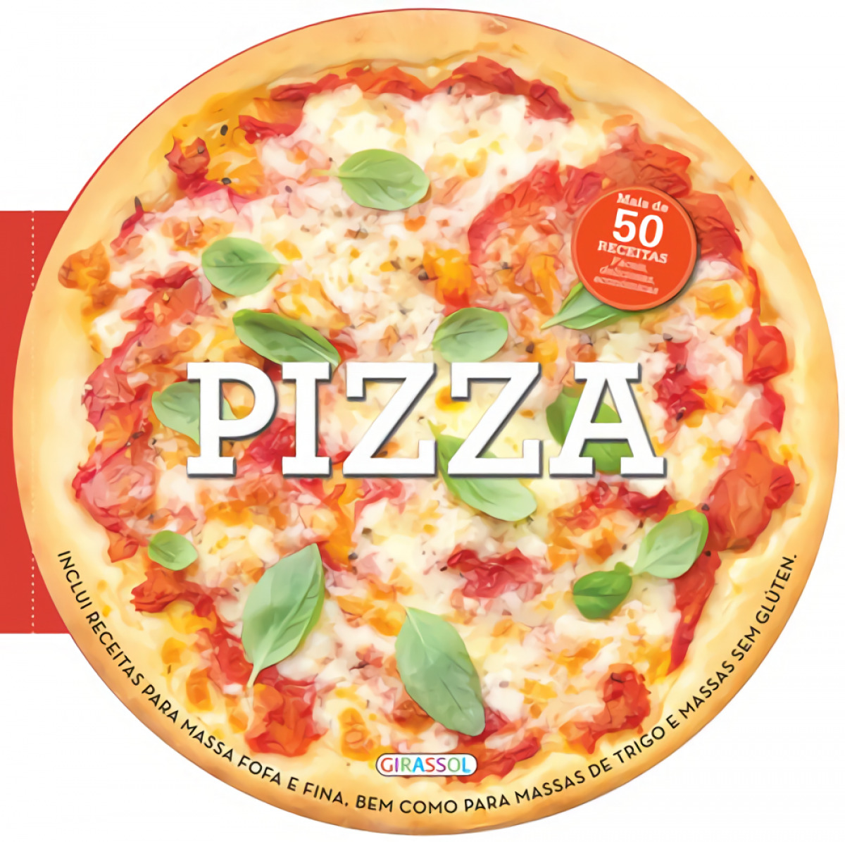 PIZZA - MAIS DE 50 RECEITAS