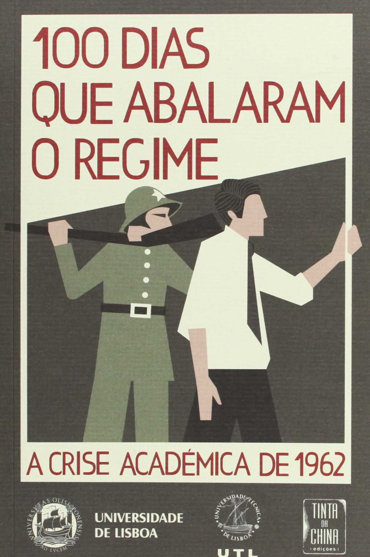 100 Dias que Abalaram o Regime