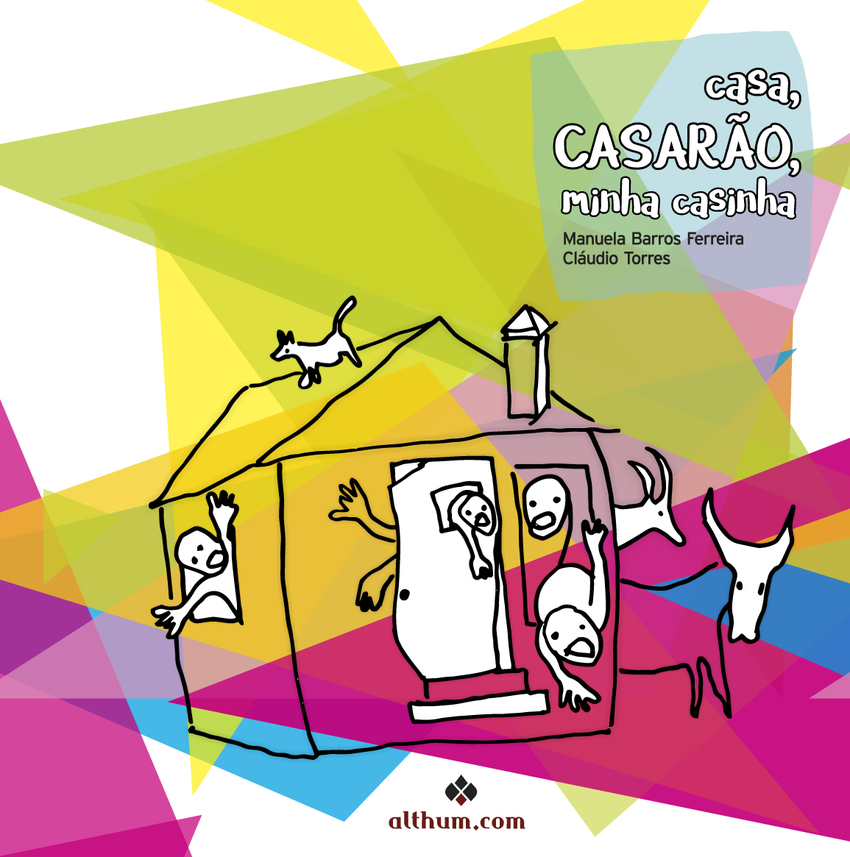  Casa, Casarão, minha casinha 