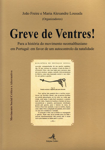 Greve de Ventres! - Para a História do movimento neomalthusiano em Portugal: em favor de um autocont