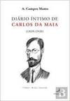 Diário Intimo de Carlos da Maia (1890-1930)