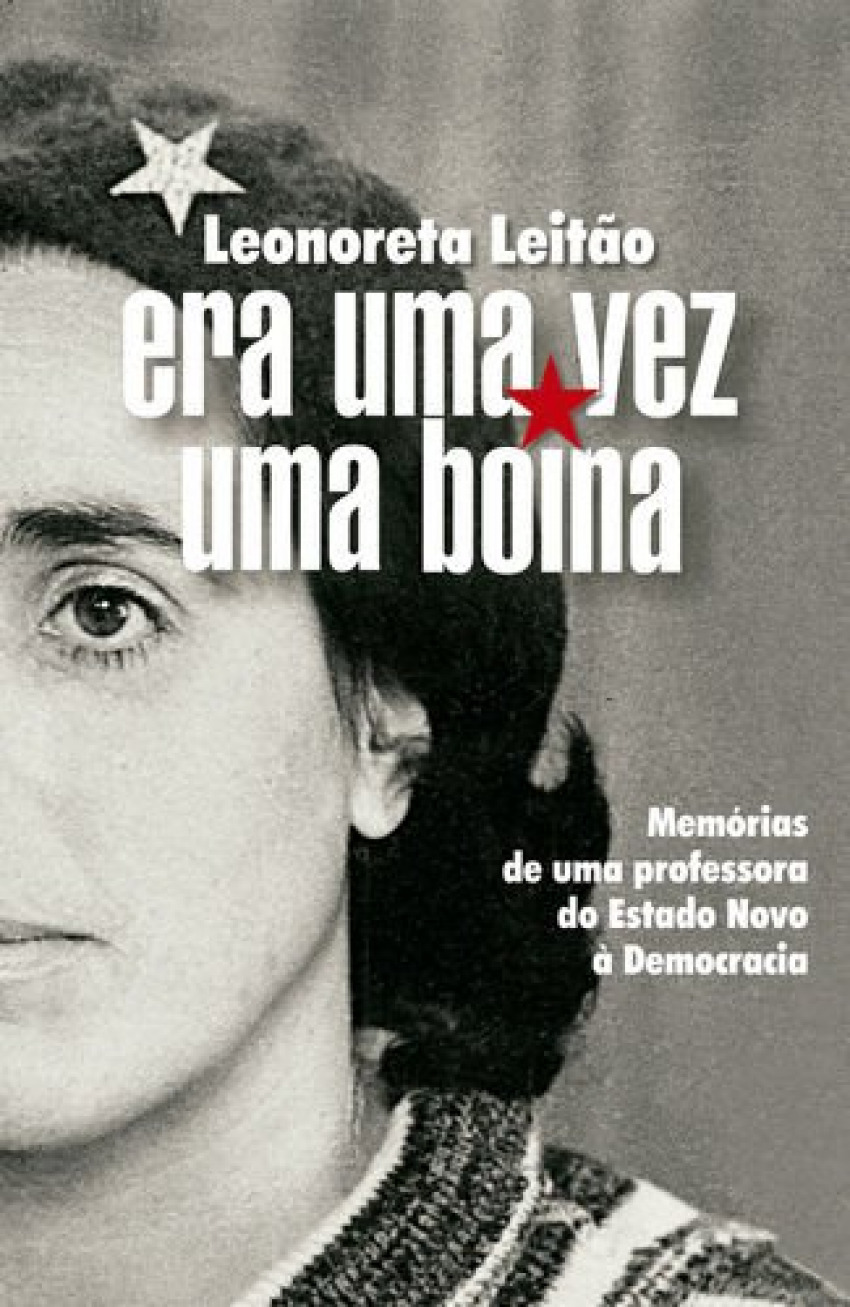 Era uma Vez uma Boina A Memórias de uma professora - do Estado Novo  Democracia