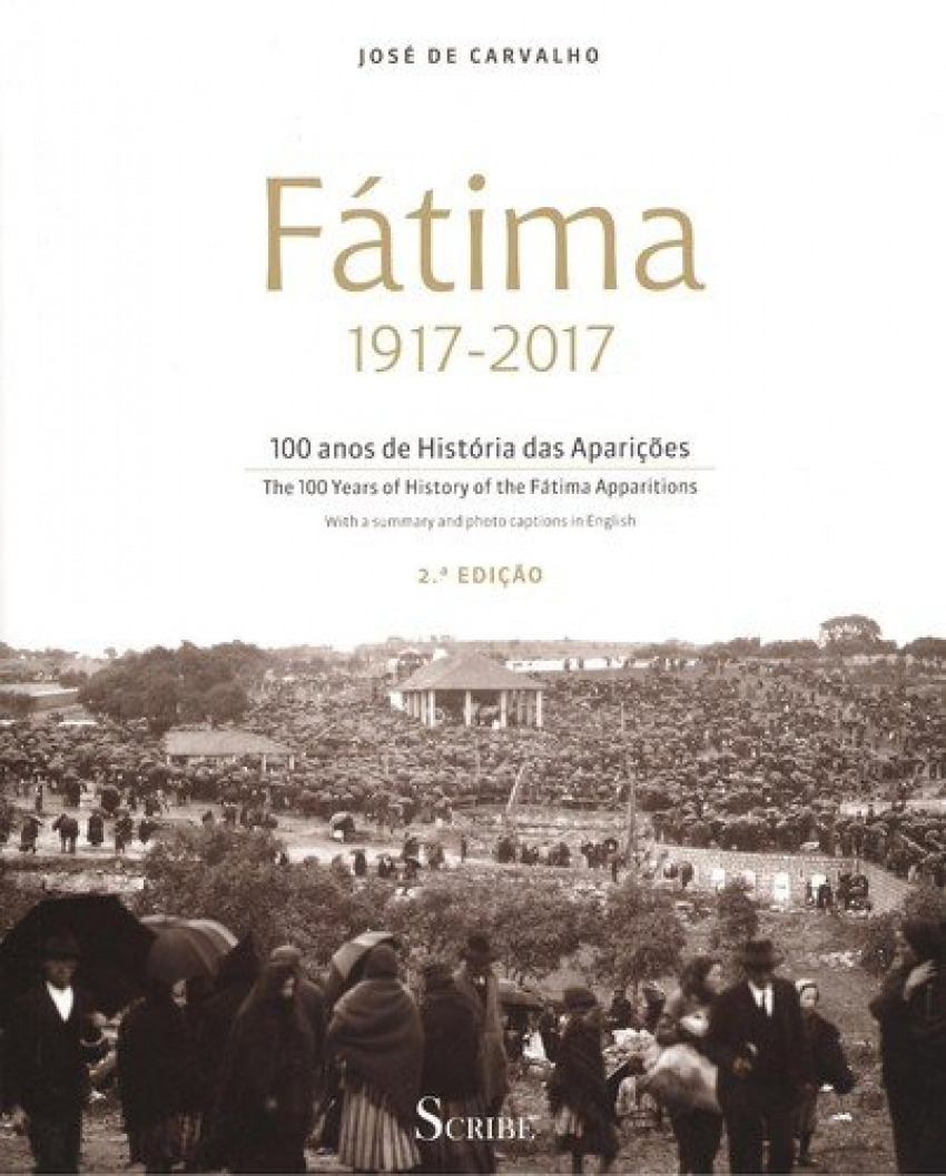 Fátima 1917-2017, 100 anos historia das aparições 9789898410634