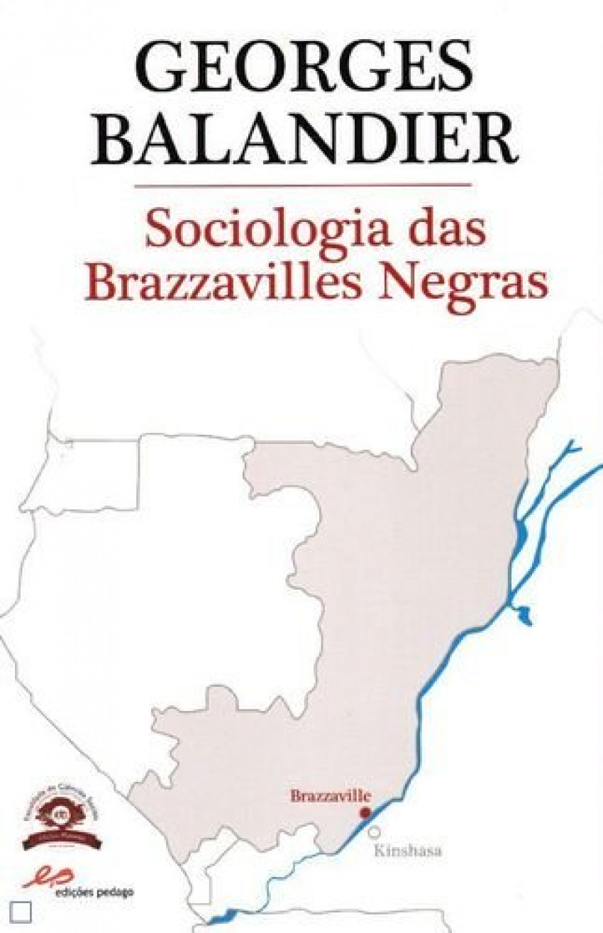 Sociologia das Brazzavilles Negras 9789898655011