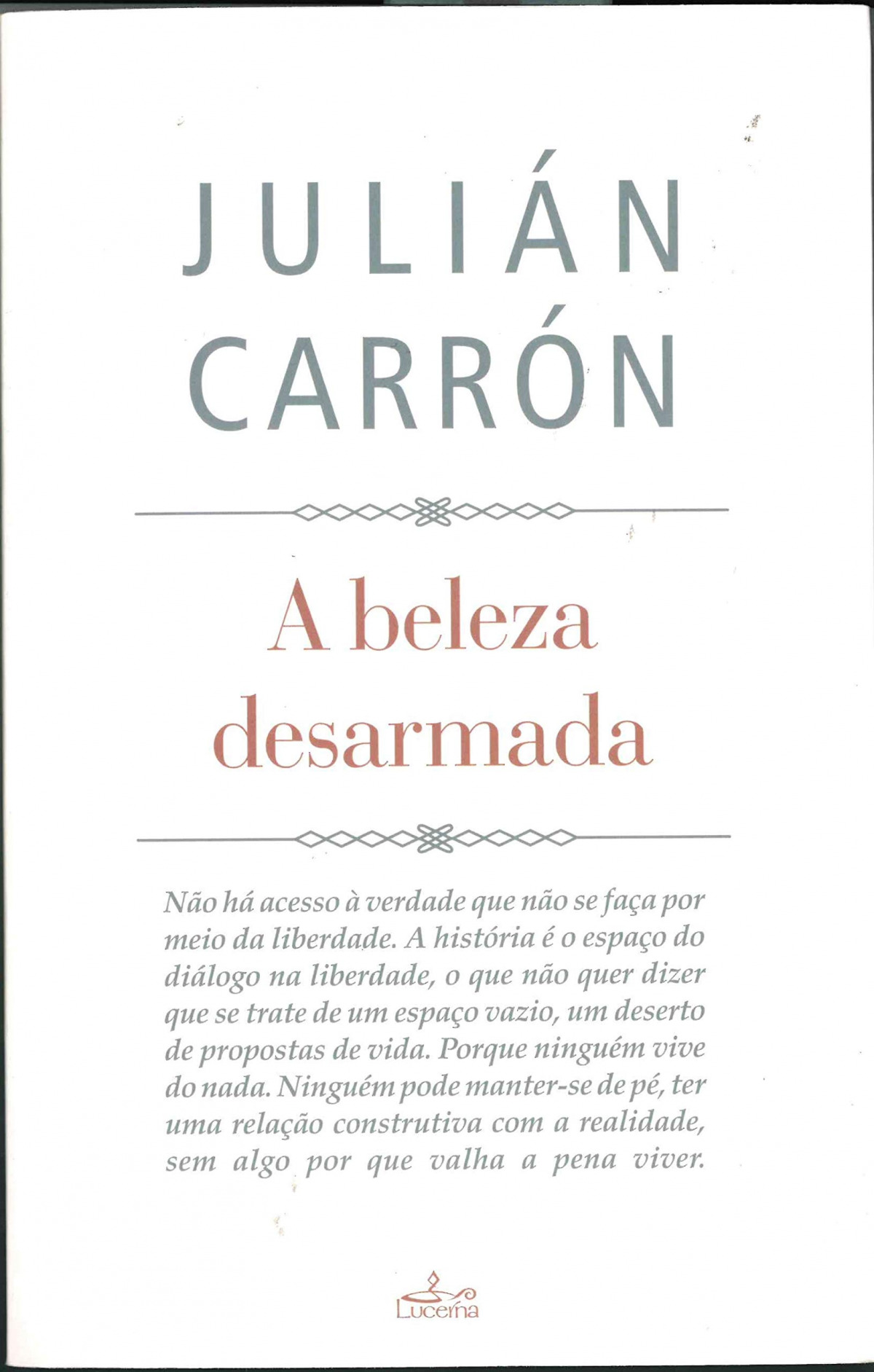 A beleza desarmada