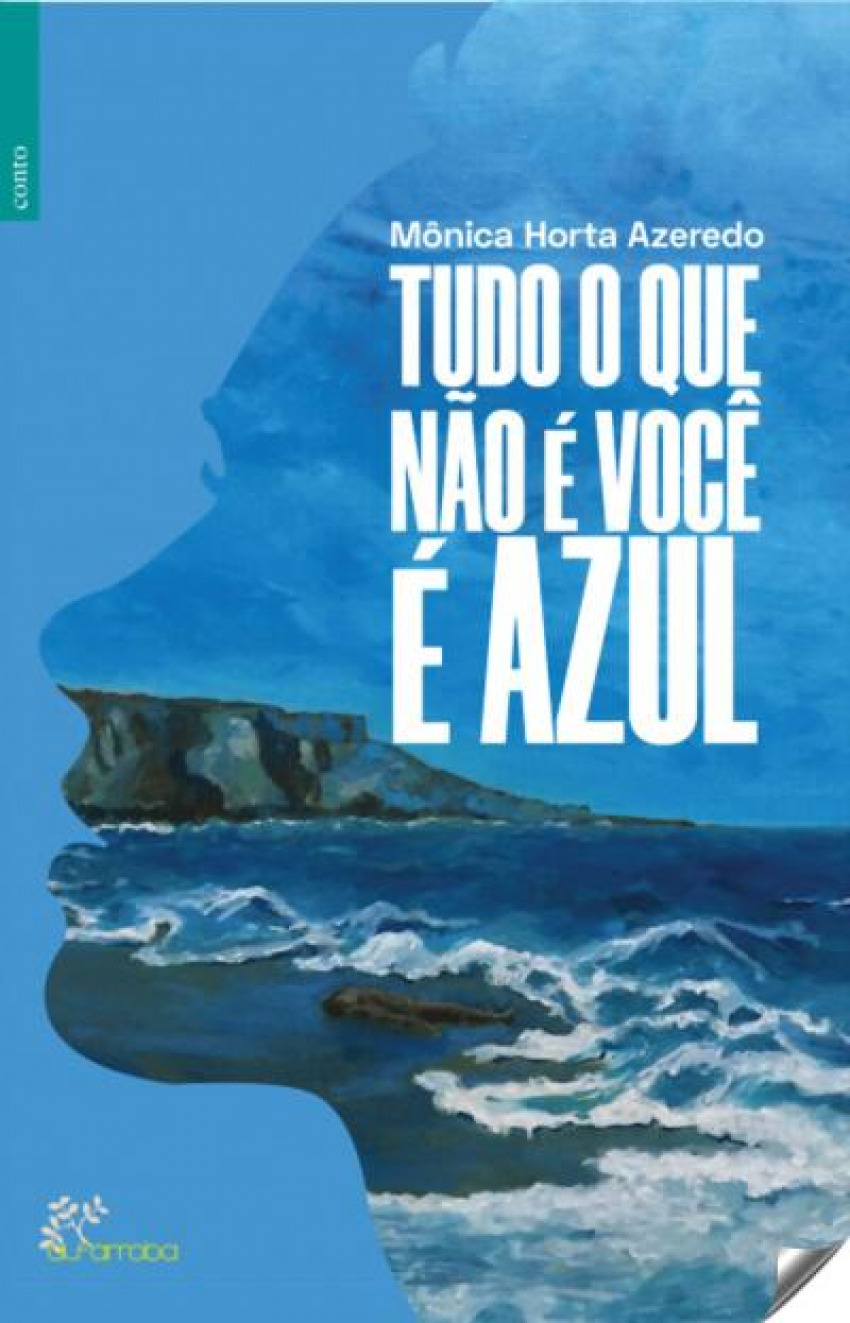 TUDO O QUE NÃO É VOÇÊ É AZUL