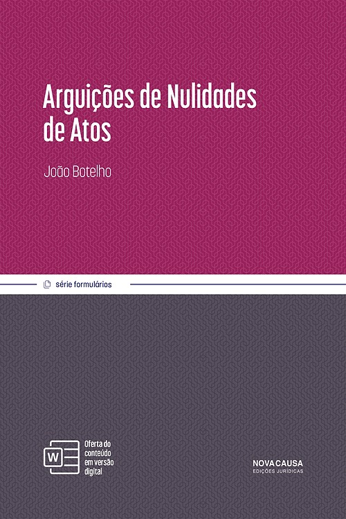 (PORT).ARGUIÇOES DE NULIDADES DE ATOS.(SERIE FORMULARIOS)