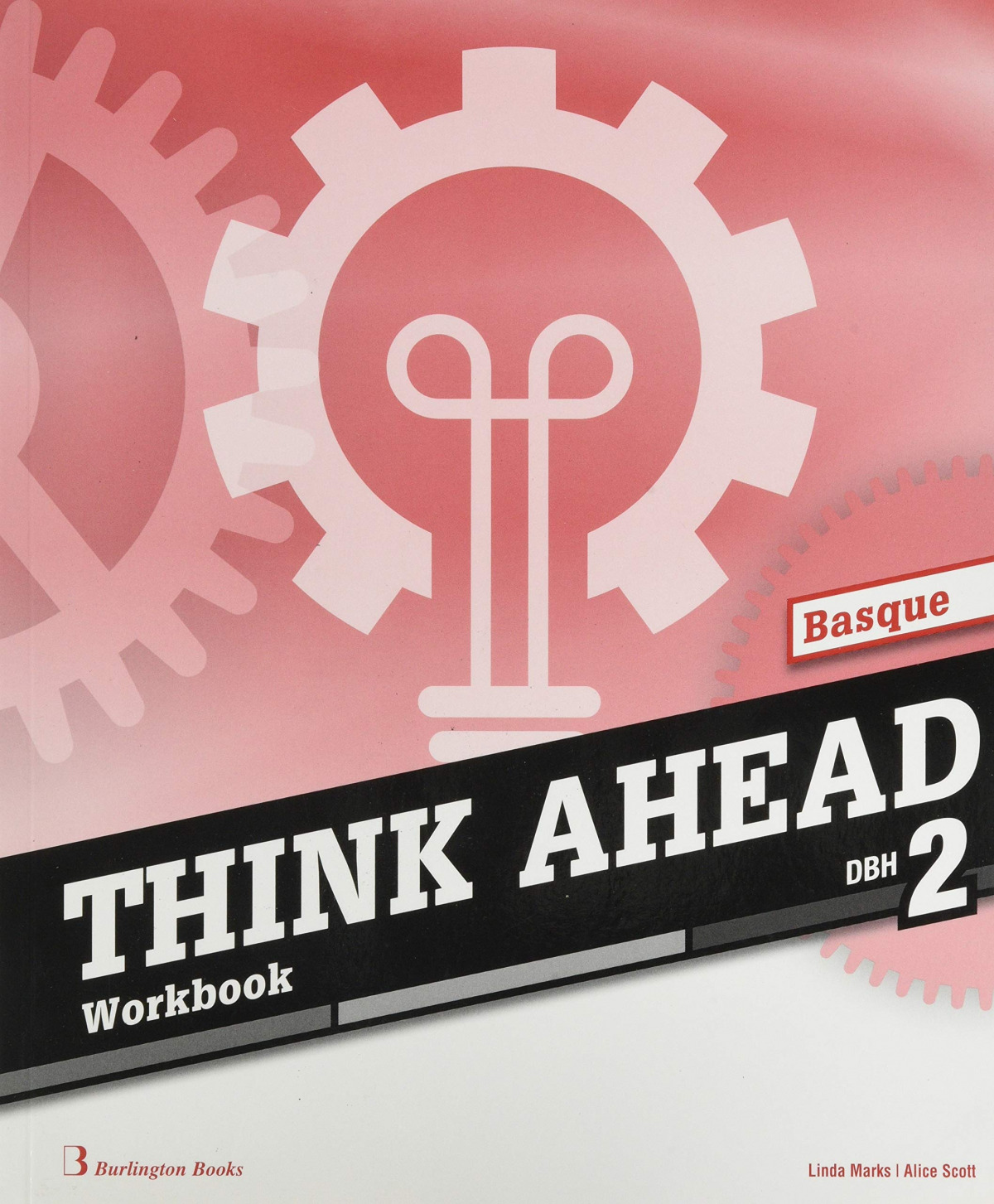 THINK AHEAD 2ºESO. WORKBOOK EUSKADI 2019