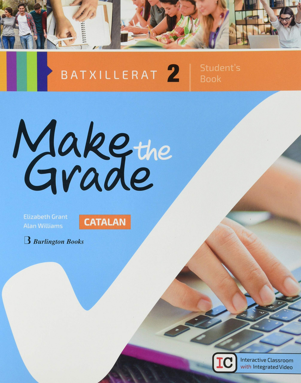  MMAKE THE GRADE 2ºBACHILLERATO. STUDENTS BOOK CATALUÑA 2019 