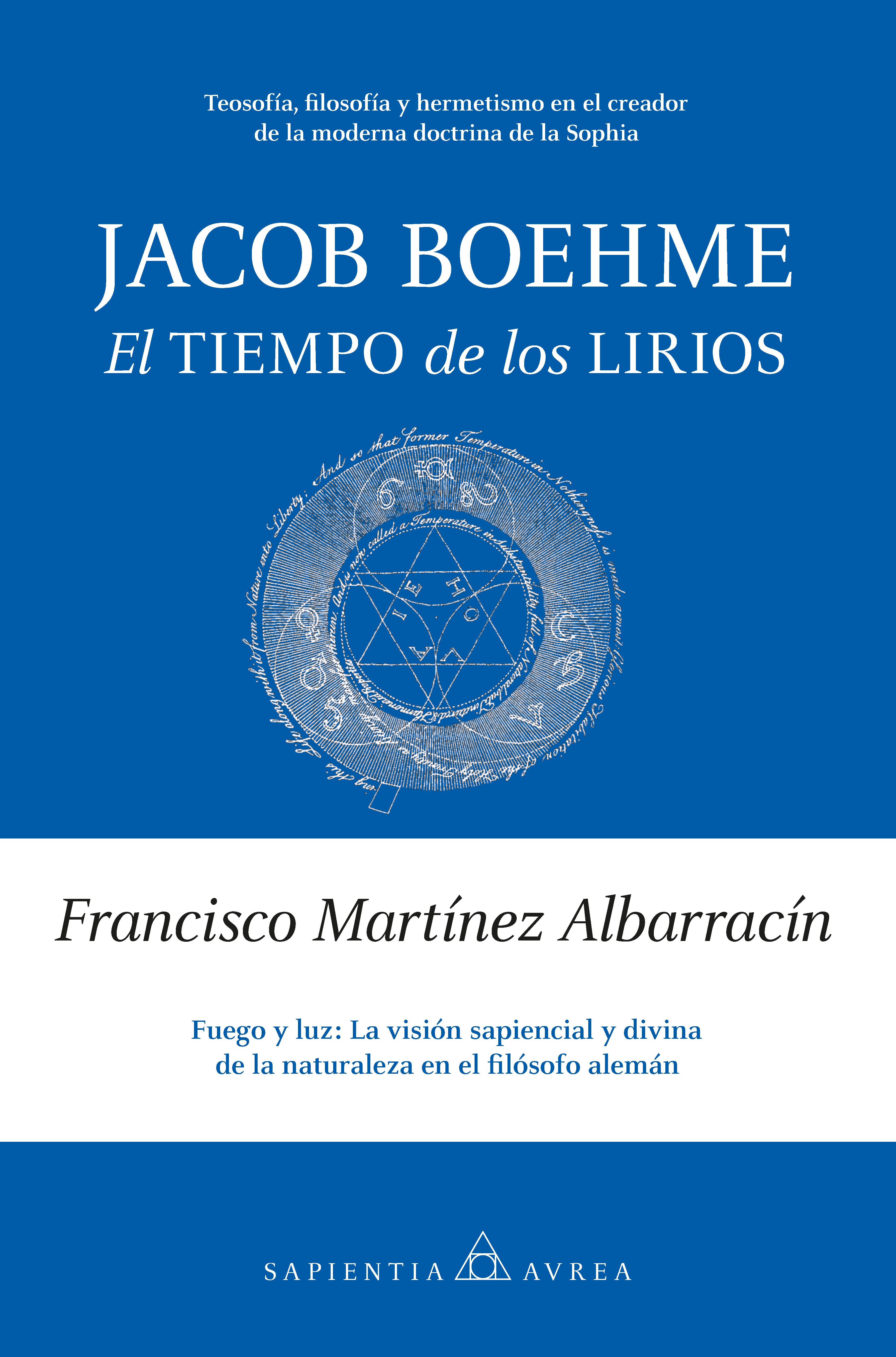  JACOB BOEHME: EL TIEMPO DE LOS LIRIOS 