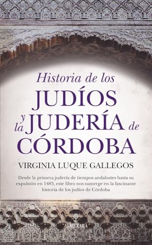  Historia de los judíos y la judería de Córdoba 