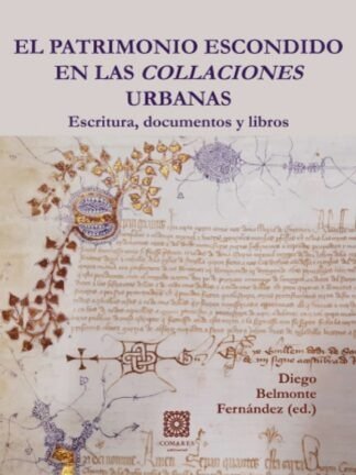  PATRIMONIO ESCONDIDO EN LAS COLLACIONES URBANAS, EL 