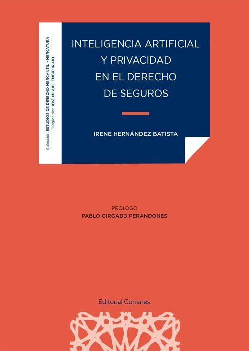  INTELIGENCIA ARTIFICIAL Y PRIVACIDAD EN EL DERECHO DE SEGUROS 