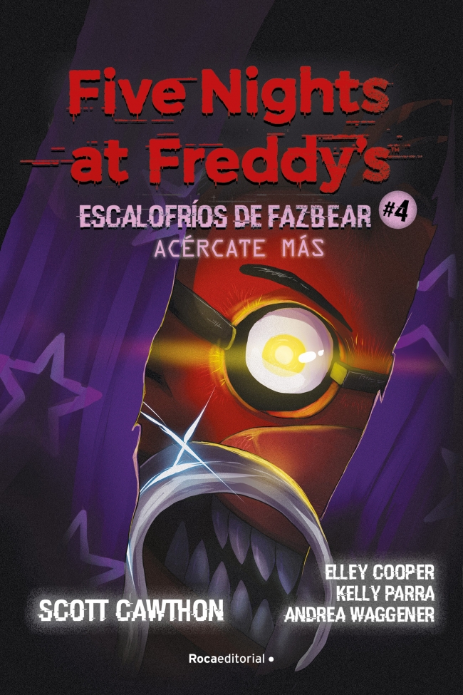  Five Nights at Freddy's  Escalofríos de Fazbear 4 - Acércate más 