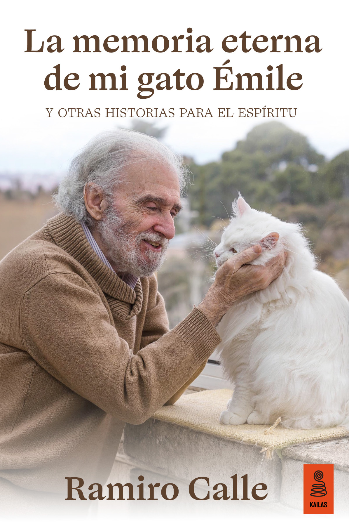 LA MEMORIA ETERNA DE MI GATO ÉMILE Y OTRAS HISTORIAS PARA EL ESPÍRITU