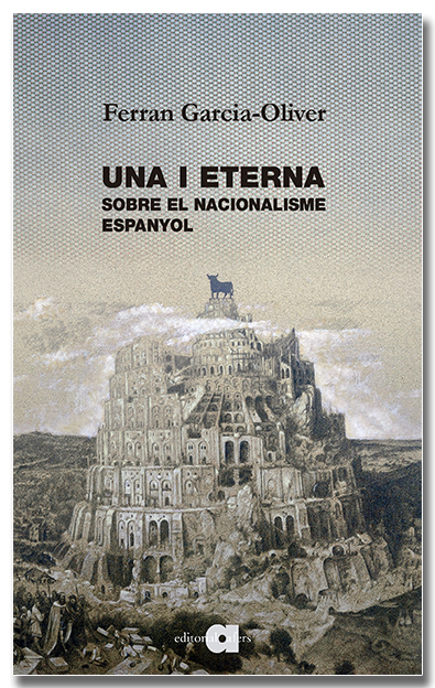  Una i eterna. Sobre el nacionalisme espanyol 