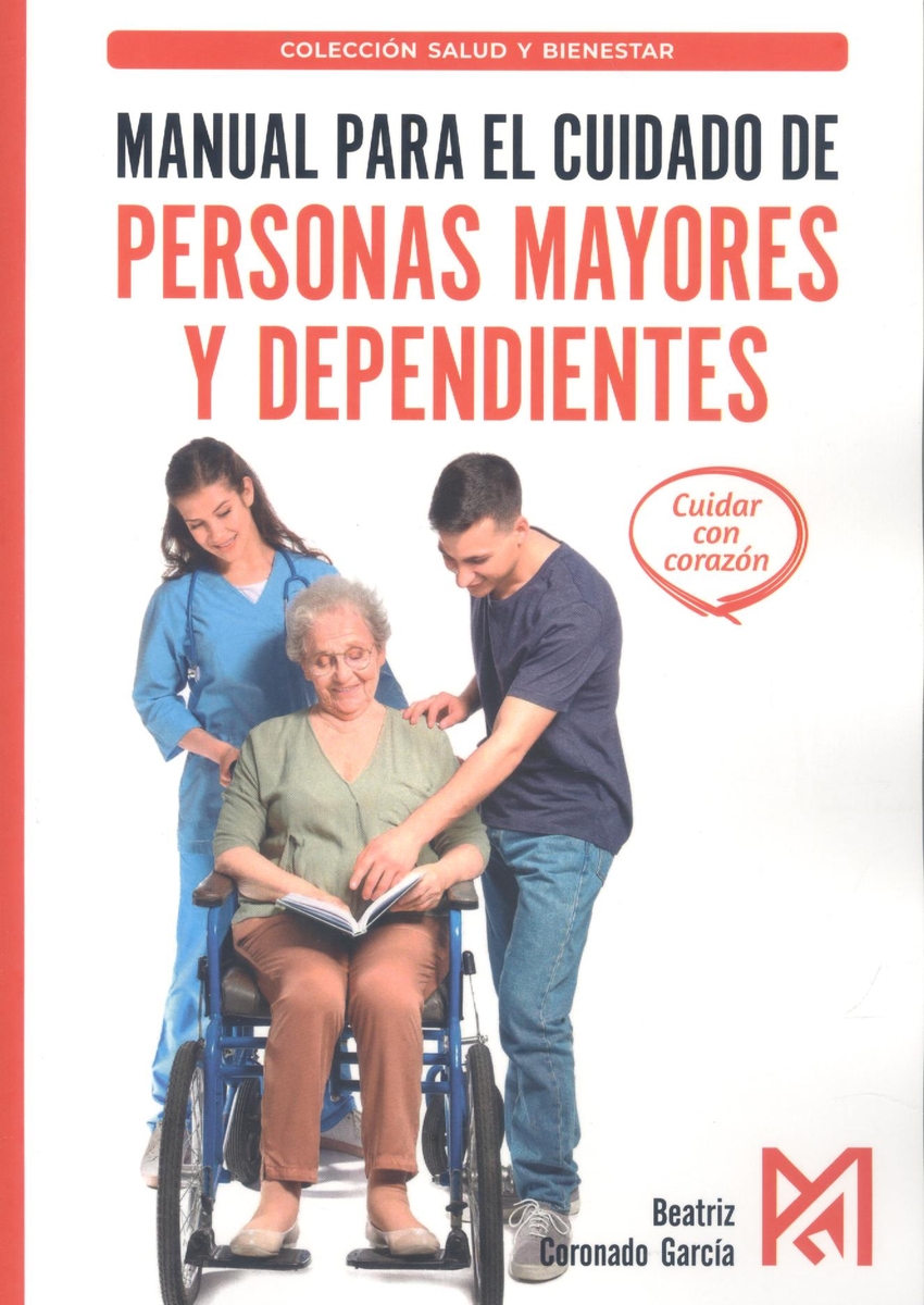 MANUAL PARA EL CUIDADO DE PERSONAS MAYORES Y DEPENDIENTES