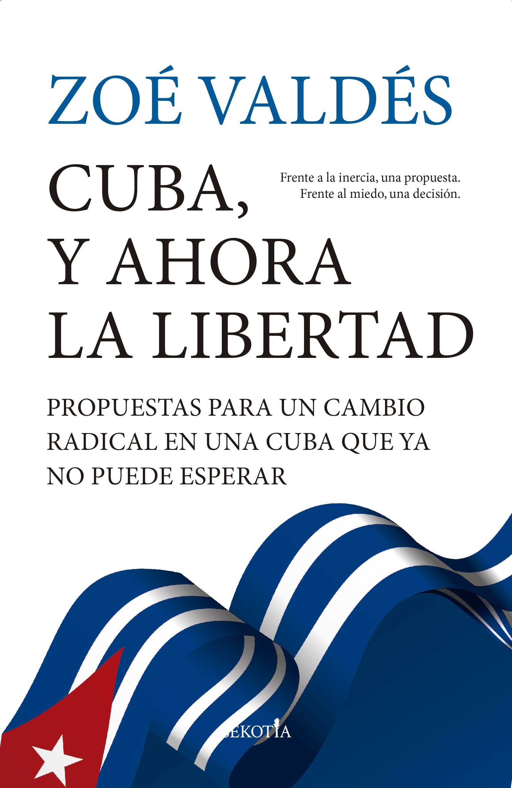  Cuba, y ahora la libertad 
