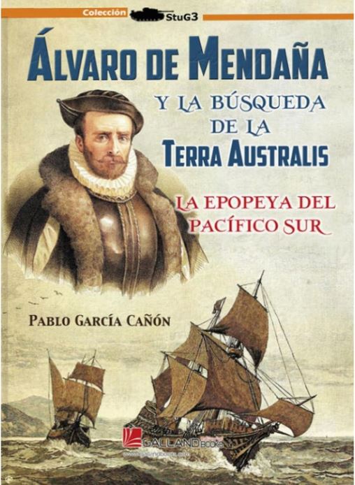 ÁLVARO DE MENDAÑA Y LA BÚSQUEDA DE LA TERRA AUSTRALIS 