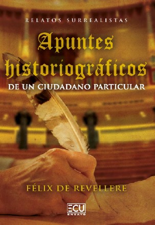  Apuntes historiográficos de un ciudadano particular 