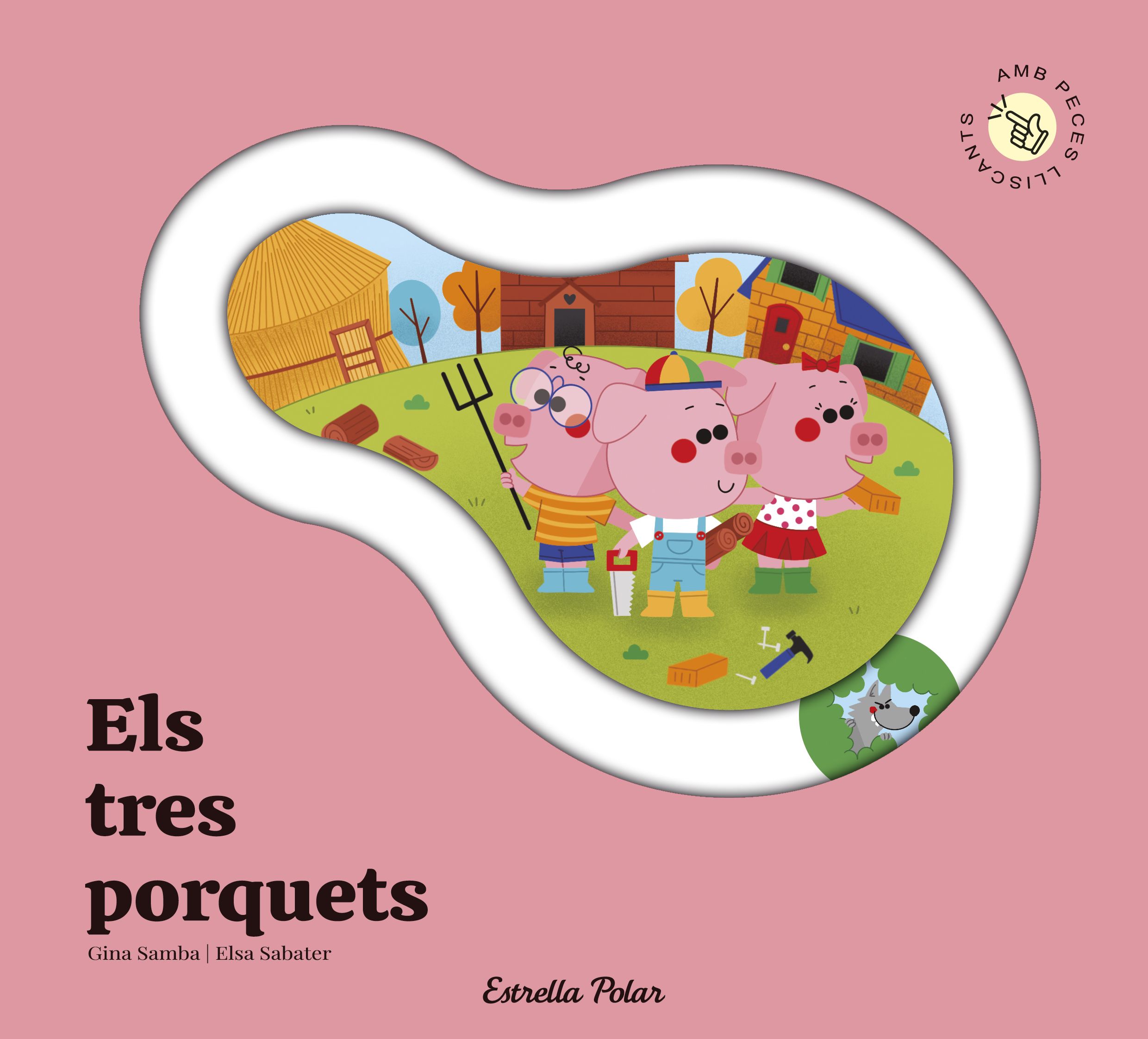  Els tres porquets. Conte amb peces lliscants 